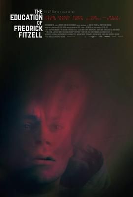 药命回忆(台) / 弗雷德里克·菲茨尔的教育 / 记忆迷魂 / The Education of Fredrick Fitzell