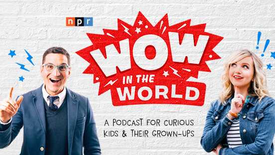 儿童英语科普播客《Wow In The World》 13.1GB