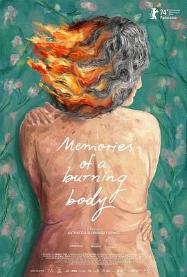 燃烧身体的记忆 Memorias De Un Cuerpo Que Arde